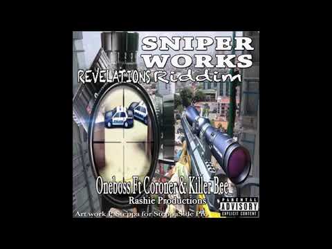 Oneboss - Sniper Works ft Coroner x Killer Bee