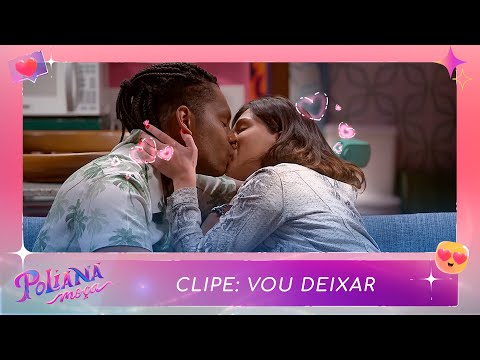 Clipe: Vou Deixar | Poliana Moça