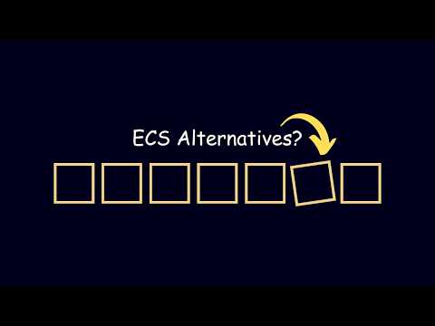 ECS Alternatives