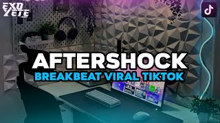 Download lagu DJ AFTERSHOCK BREAKBEAT VIRAL TIKTOK YANG CARI TERBARU  mp3