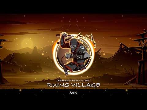 Shadow Fight 2 OST - Ruins Village