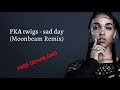 FKA twigs - sad day (Moonbeam Remix) // Free Download