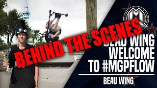 Beau Wing - MGP Flow - BEHIND THE SCENES + EXTRAS