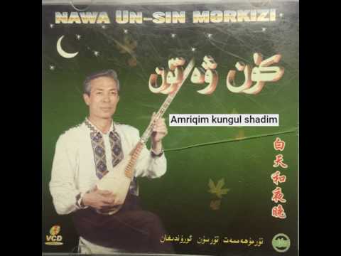 Amriqim kungul shadim - Nurmamat Tursun (Merhum)