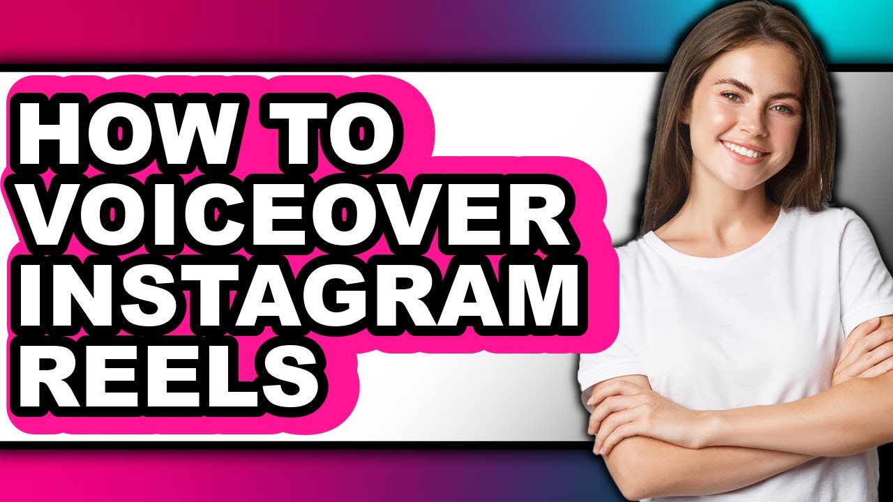 How to Voiceover Instagram Reels - Full Guide