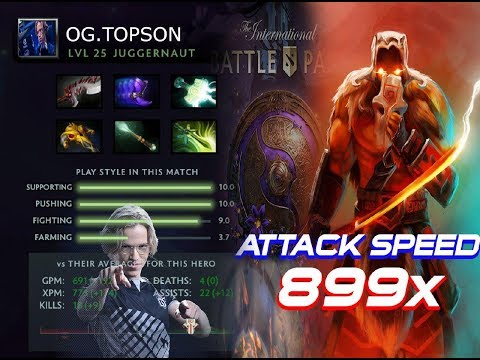 TOPSON Attack Speed Play Juggernaut Crazy 7.22 Patch Dota2