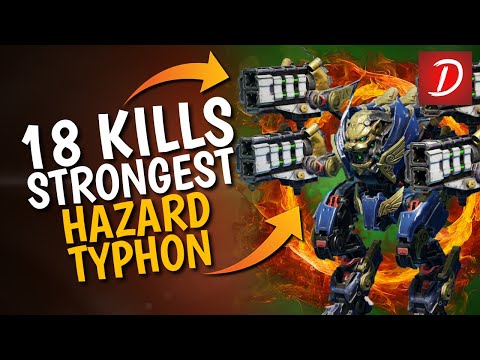 🔥 Insane 18 Kills Hazard Typhon Maxed MK III : War Robots WR