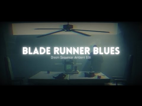 Blade Runner Blues (Slowed) - Dream Sequencer Ambient Edit #bladerunnerbluesslowed