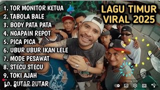 Download lagu LAGU TIMUR VIRAL 2025 || TOR MONITOR KETUA || TABOLA BALE || BODY PATA || NGAPAIN REPOT, PICA PICA mp3 Download lagu LAGU TIMUR VIRAL 2025 || TOR MONITOR KETUA || TABOLA BALE || BODY PATA || NGAPAIN REPOT, PICA PICA mp3