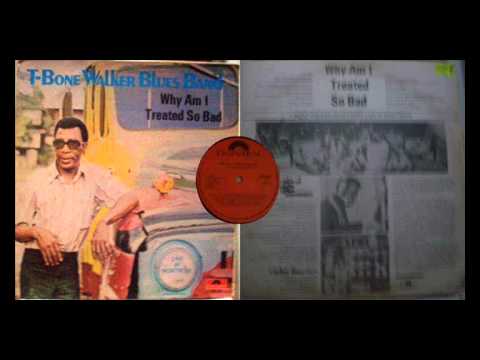 Thumbnail for T-Bone Walker blues band : why am I treated so bad ? by T-Bone Walker