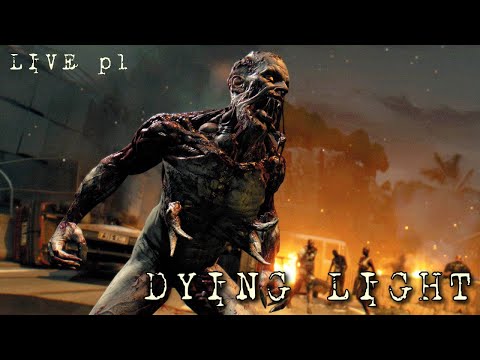 Dying Light #1 - Let's beat this before Dying Light 2 comes out