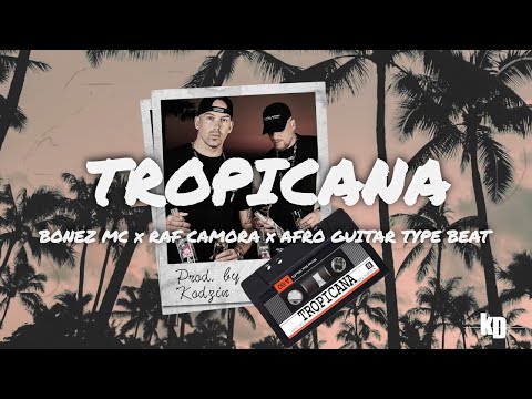 [FREE] Bonez MC x RAF Camora x Afro Guitar Type Beat "TROPICANA" - Deutsch Rap x Dancehall Type Beat