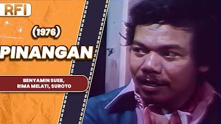 Download lagu PINANGAN (1976) FULL MOVIE HD - BENYAMIN SUEB, RIMA MELATI, SUROTO mp3