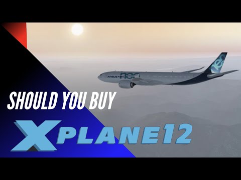 X-Plane 12: Should You Buy it? ( 2022 )