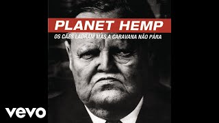 Planet Hemp - Seus Amigos (Pseudo Video)