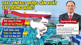 Hàng Ngàn Taxi Vinfast xuất hiện tại Cảng Tô Châu Trung Quốc Gây Dư Luận Xã Hội.Bạn Nghĩ Gì? 