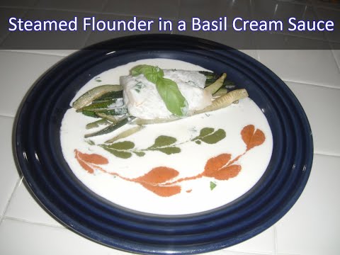 Steamed Flounder in a Basil Cream Sauce Recipe | How to Make