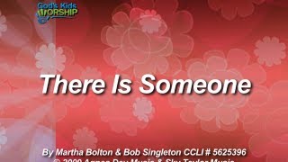 Kids Worship Songs: There Is Someone