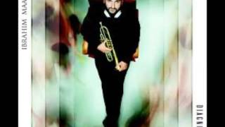 Ibrahim Maalouf - Will soon be a Woman