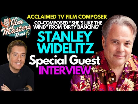Stacy Widelitz and Patrick Swayze Composed She's Like The Wind, Dirty Dancing | The Jim Masters Show