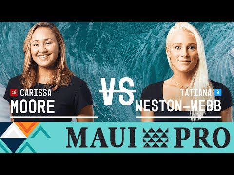 Carissa Moore vs. Tatiana Weston-Webb - Round Four, Heat 4 - Maui Women's Pro 2017