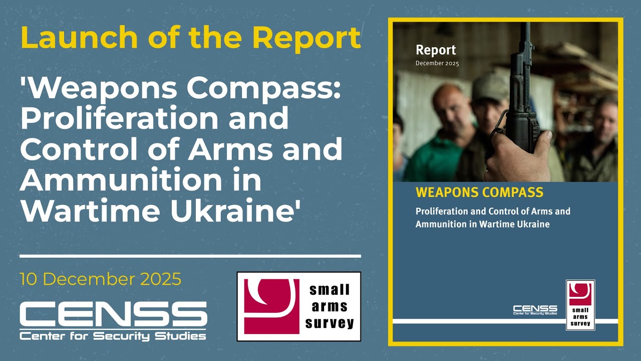 Report Launch - Weapons Compass: Proliferation and Control of Arms and Ammunition in Wartime Ukraine