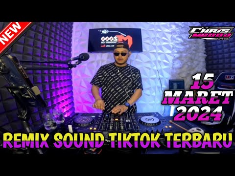 DJ CHRIS M2000 TERBARU 15 MARET 2024 - REMIX VIRAL SOUND TIKTOK BREAKBEAT (VVIP DODI RAMBE)