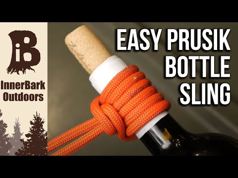 Easiest Bottle Sling | Prusik Bottle Sling Knot