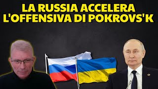 LA RUSSIA ACCELERA L'OFFENSIVA di POKROVS'K, ANALISI con GASTONE BRECCIA