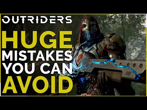 OUTRIDERS -  5 MASSIVE Mistakes You're Currently Making! (Tips & Recommendations)