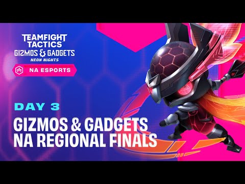 TFT 12.5b - Gizmos & Gadgets NA Regional Finals | Day 3 | Teamfight Tactics Esports