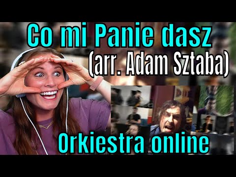 First Time Reaction To Orkiestra online #wdomuzagrane - Co mi Panie dasz (arr. Adam Sztaba)