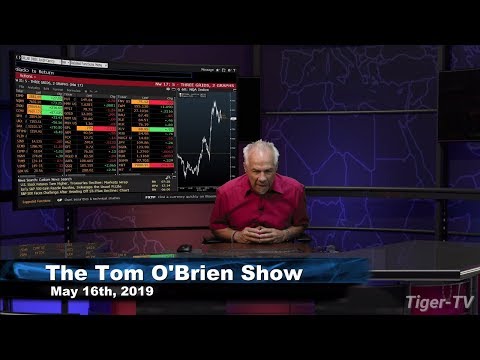 May 16th, Tom O'Brien Show on TFNN - 2019