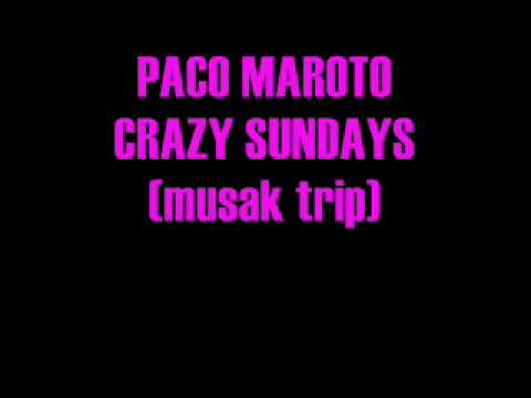 Paco Maroto - Crazy Sundays