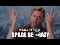 Wakapedia - Space Be Crazy (ft. Dave Haddock & Cherie Heiberg)