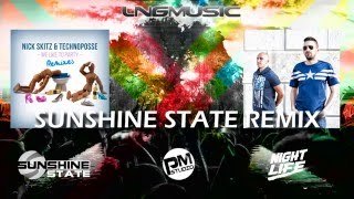 Nick Skitz & Technoposse - We Like To Party (Sunshine State Remix)
