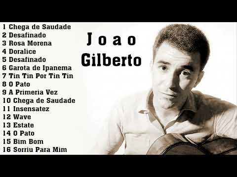 The Very Best of Joao Gilberto Full Album