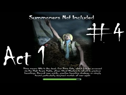 Ghost Master, Act 1, Part 4, Summoners Not Included walkthrough