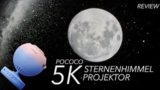 Bring mir die Sterne, den Mond und noch mehr... POCOCO Sternenhimmel 5K Projektor im TEST REVIEW