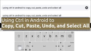 How to Use CTRL Key in Android - with Unexpected Keyboard
