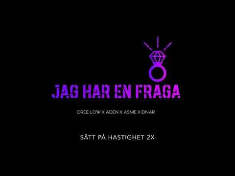 Dree Low x Einar x Aden x Asme - Jag har en fråga (Official Lyrics)