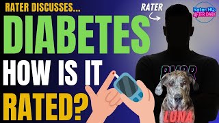 VA Disability Rating Criteria: Diabetes Mellitus, How is it Rated (Part 2)