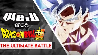 Dragon Ball Super - Ultimate Battle &quot;Ka Ka Kachi Daze&quot; | FULL ENGLISH VER. Cover by We.B