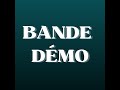 BANDE DEMO