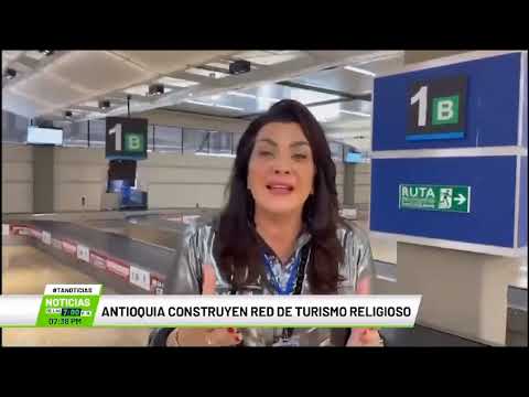 Turismo Religioso - Teleantioquia Noticias