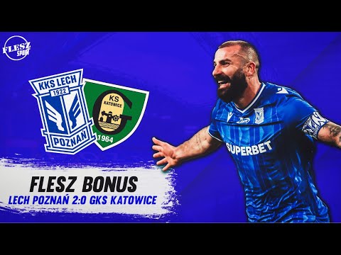 Lech Poznań - GKS Katowice | Flesz Sport Bonus