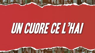 Un cuore ce l'hai Music Video