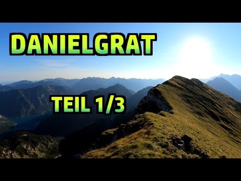 Zum höchsten Berg der Ammergauer: 8km am Grat zum Daniel, Danielgrat komplett, Teil 1/3 №371