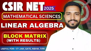 Block Matrix | block diagonal  matrix  | Linear algebra CSIR NET | DEFINITION OF BLOCK MATRIX