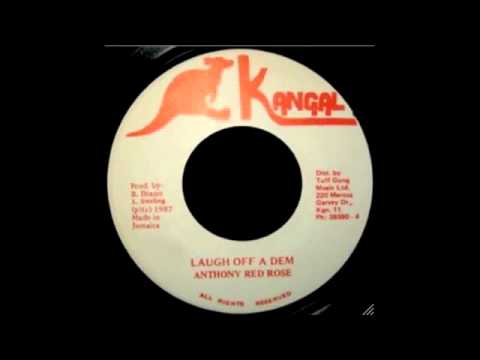 Laugh Off A Dem - Anthony Red Rose
